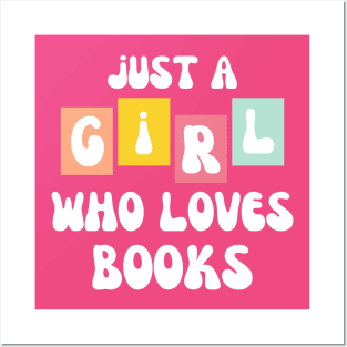 Just a girl who loves books Posters and Art